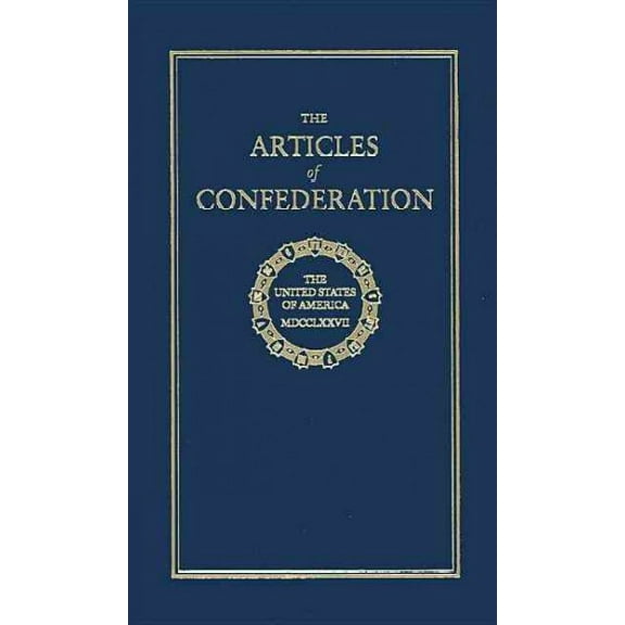 Articles of Confederation (Hardcover) by Founding Fathers (Creator)