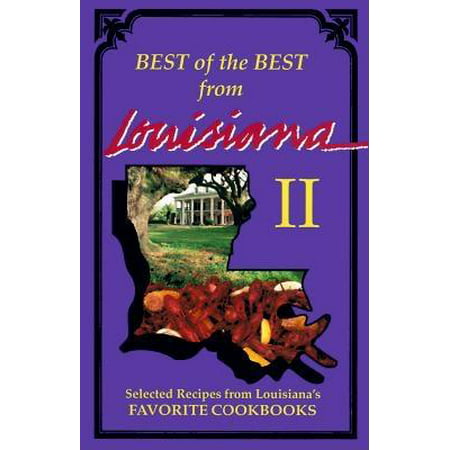 Best of the Best from Louisiana : Selected Recipes from Louisiana's Favorite (Best Small Towns In Louisiana)