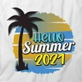thumbnail image 2 of Hello Summer 2021 T-Shirt | Cool Summertime White Tee Gift, 2 of 5