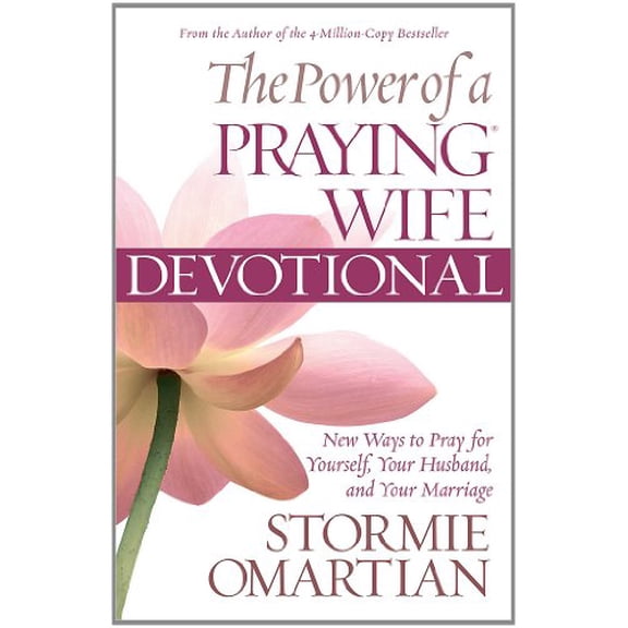 Pre-Owned The Power of a Praying Wife Devotional: New Ways to Pray for Yourself, Your Husband, and Your Marriage (Paperback) 0736926925 9780736926928
