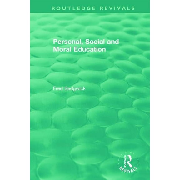Routledge Revivals Personal, Social and Moral Education, (Paperback)