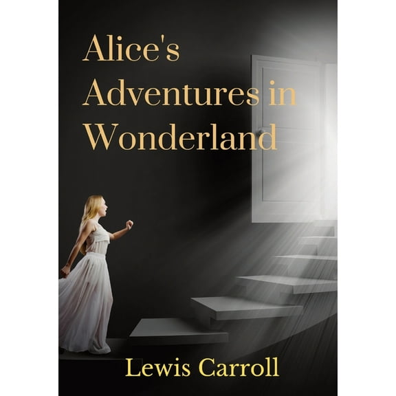 Alice's Adventures in Wonderland, (Paperback)