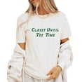 thumbnail image 2 of Classy Until Tee Time T-Shirts for Women Trendy Golf Tournament Outfit Natural Shirt Adult 2XL, 2 of 4