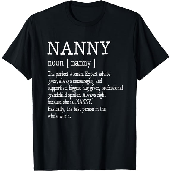 Nanny Definition Grandma Mother Day Gifts Women T-Shirt