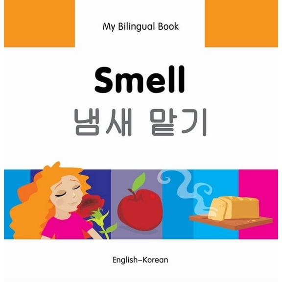 My Bilingual Book: My Bilingual Book–Smell (English–Korean) (Hardcover)