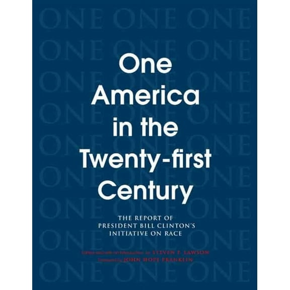 One America in the 21st Century: The Report of President Bill Clinton's Initiative on Race, (Paperback)