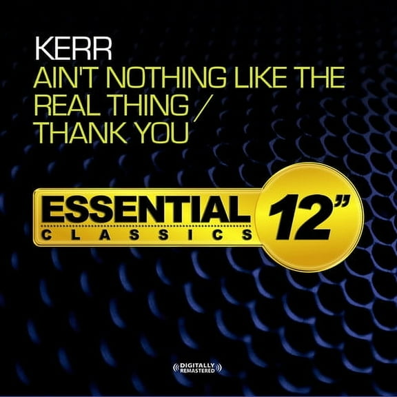 Kerr - Ain't Nothing Like the Real Thing / Thank You - Music & Performance - CD