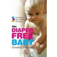 thumbnail image 1 of Pre-Owned The Diaper-Free Baby: The Natural Toilet Training Alternative (Paperback) 0061229709 9780061229701, 1 of 1