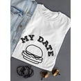 thumbnail image 3 of My Date Burger Food Graphic Women White T-Shirt, Female Medium, 3 of 4