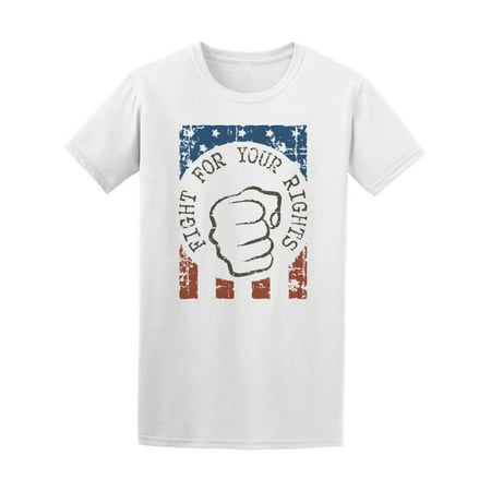 Fight For Your Rights Fist Tee Men's -Image by