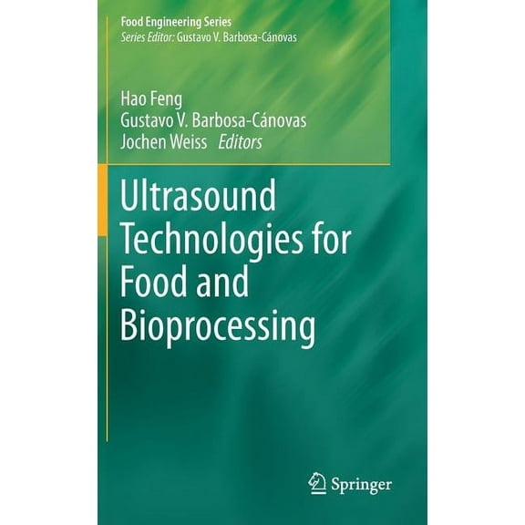 Food Engineering Ultrasound Technologies for Food and Bioprocessing, (Hardcover)