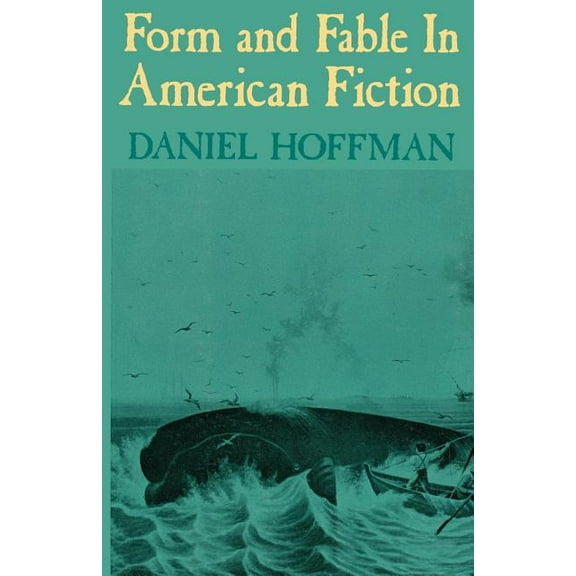 Form and Fable in American Fiction (Paperback)