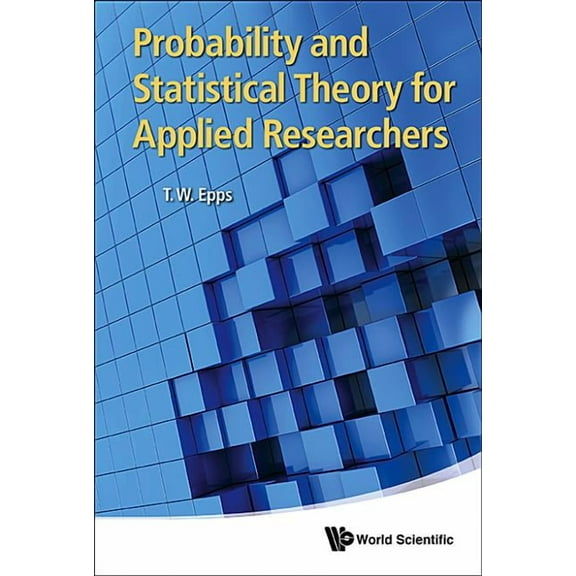 Probability and Statistical Theory for Applied Researchers, (Hardcover)