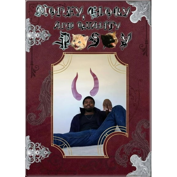 Money, Glory and Quality P*s*y (Paperback)