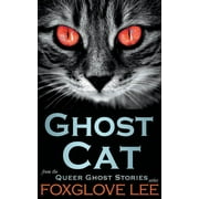 Queer Ghost Stories: Ghost Cat (Paperback)