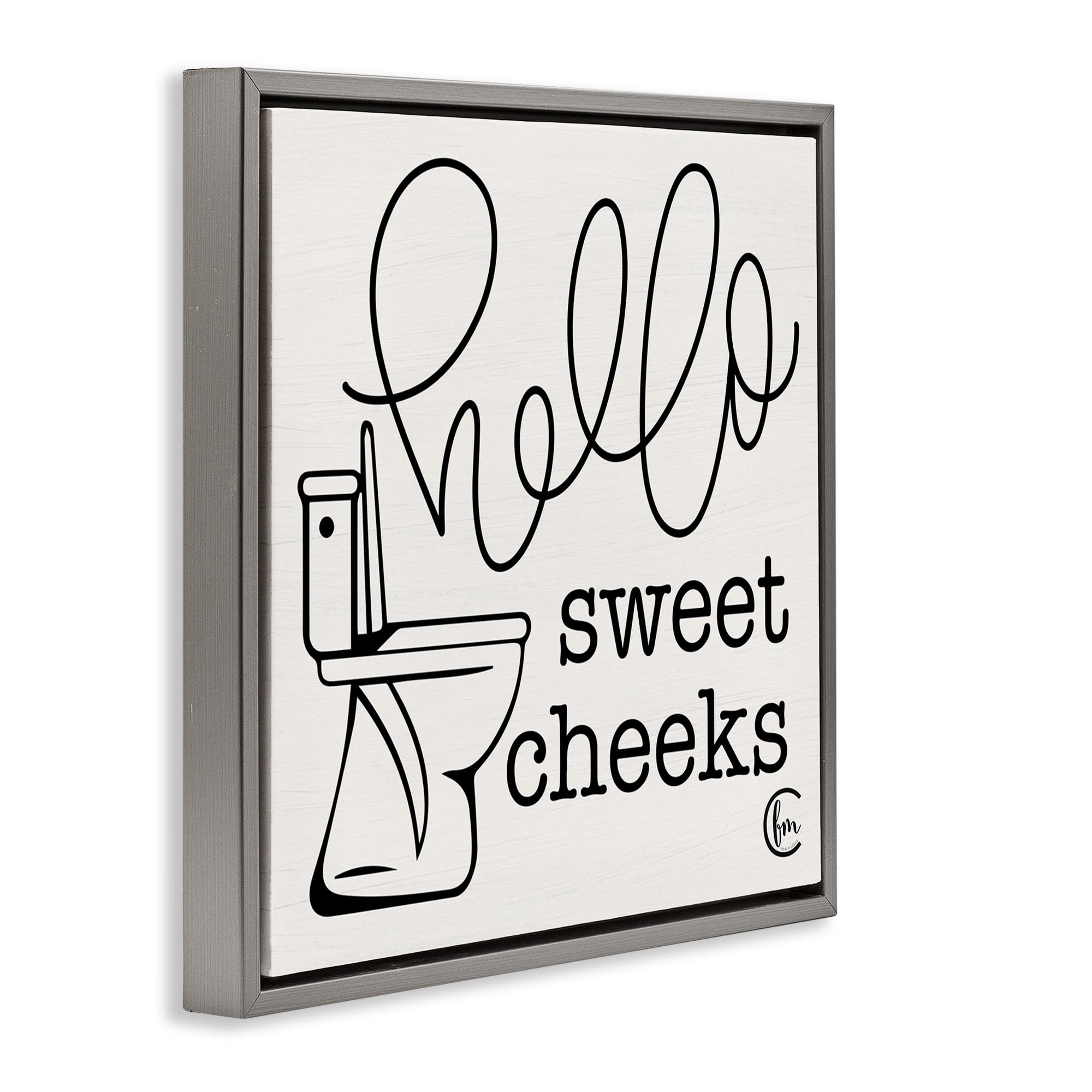 Stupell Industries Hello Sweet Cheeks with Toilet Typography Painting Gray Floater Framed Canvas Art Print Wall Art, 25 x 25