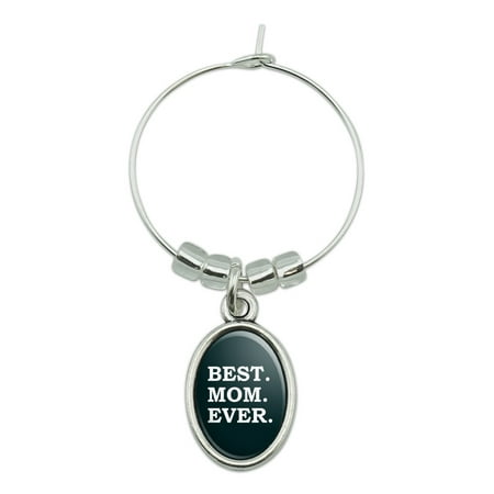 Best Mom Ever Wine Glass Oval Charm Drink Marker
