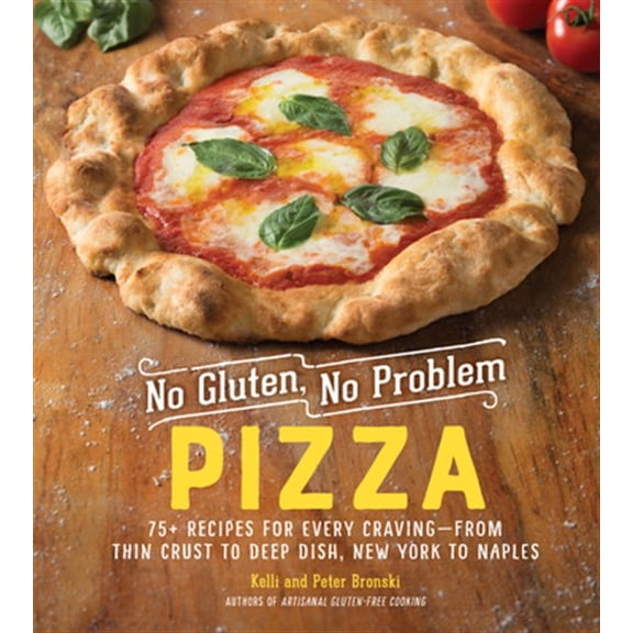 Pre-Owned No Gluten, No Problem Pizza: 75  Recipes for Every Craving - From Thin Crust to Deep Dish, New York to Naples (Hardcover) 1615195416 9781615195411