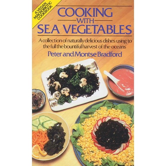Cooking with Sea Vegetables, (Paperback)