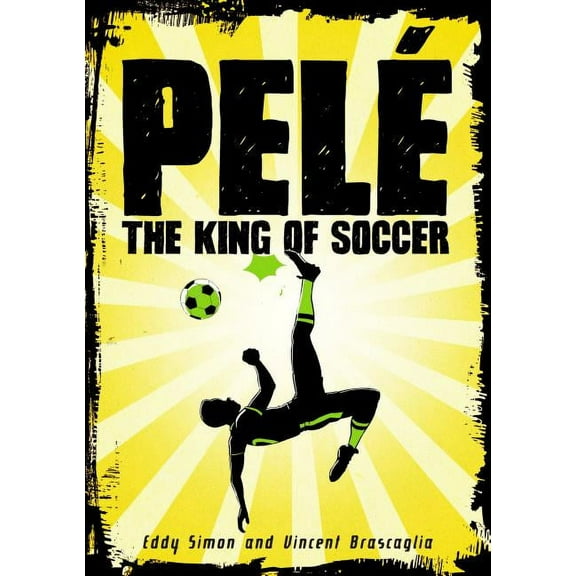 Pelé : The King of Soccer (Hardcover)