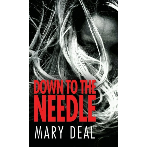 Down to the Needle, (Hardcover)