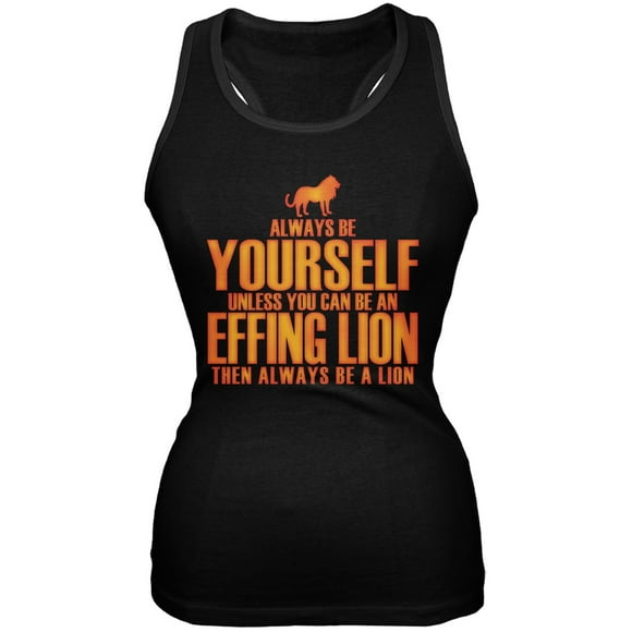Always Be Yourself Effing Lion Black Juniors Soft Tank Top