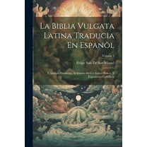 La Biblia Vulgata Latina Traducia En Espanõl (Paperback)