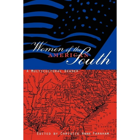 Women of the American South: A Multicultural Reader, (Hardcover)