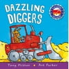 Amazing Machines: Dazzling Diggers (Paperback)