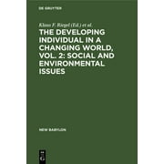New Babylon: The Developing Individual in a Changing World, Vol. 2: Social and Environmental Issues (Hardcover)