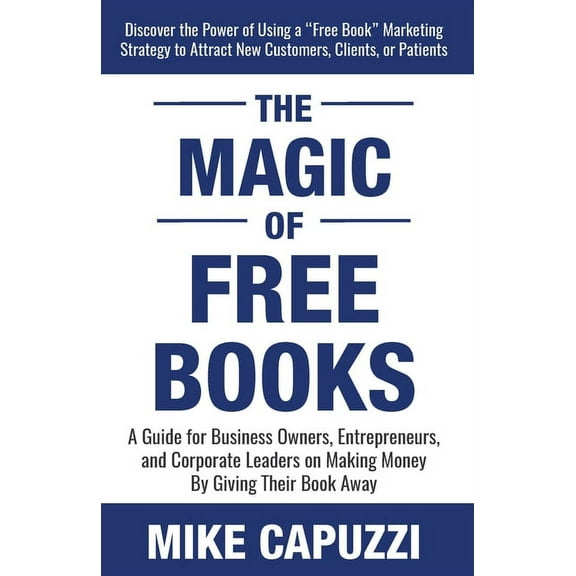 The Magic of Free Books, (Paperback)