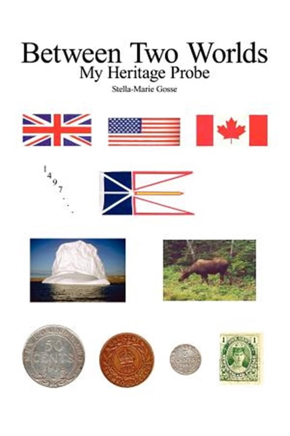 Pre-Owned Between Two Worlds: My Heritage Probe, (Paperback)