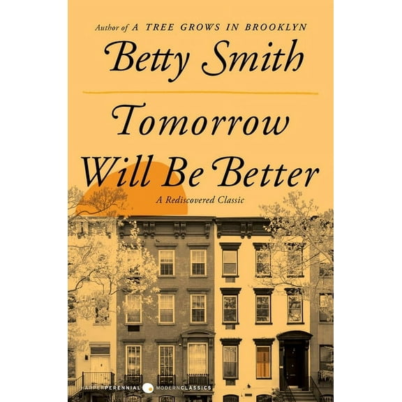 Tomorrow Will Be Better, (Paperback)