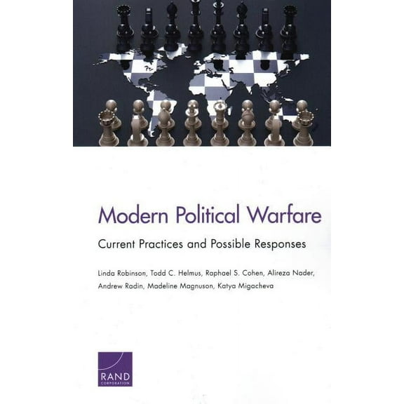Modern Political Warfare: Current Practices and Possible Responses, (Paperback)
