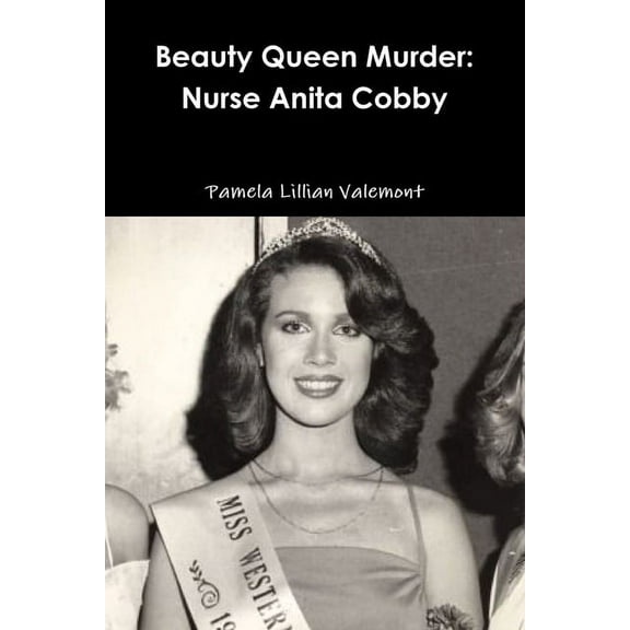 Beauty Queen Murder: Nurse Anita Cobby, (Paperback)