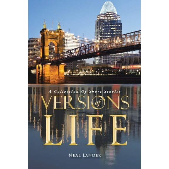 Versions of Life : A Collection of Short Stories