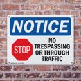 thumbnail image 4 of (2 Pack) No Trespassing Or Through Traffic OSHA Notice Sign 18 Inch X 12 Inch Indoor / Outdoor Rust-Free Aluminum Metal Signs for Workplace, Workshop, and Construction Site, Made in the, 4 of 8