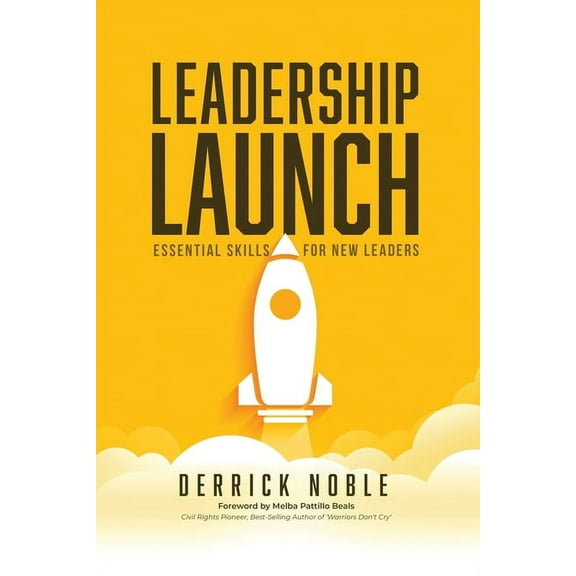 Leadership Launch: Essential Skills for New Leaders, (Paperback)