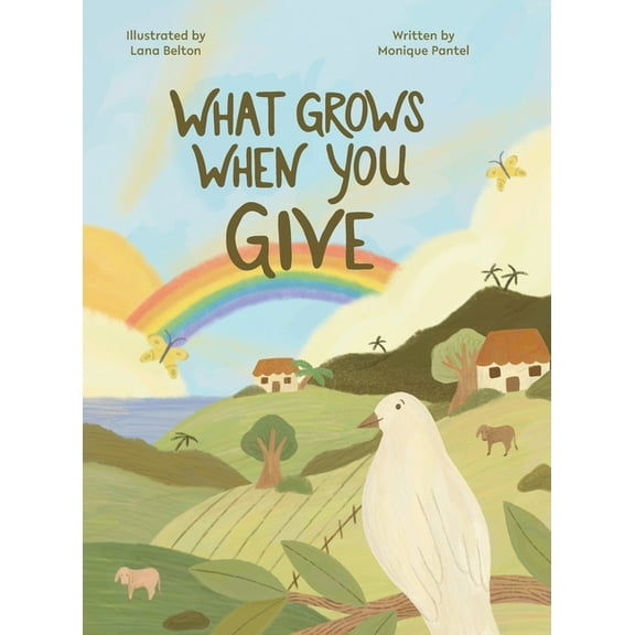What Grows When You Give, (Hardcover)