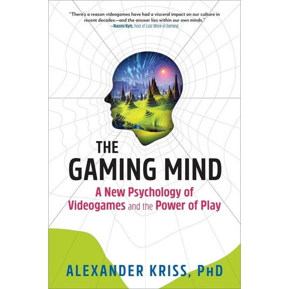 The Gaming Mind: A New Psychology of Videogames and the Power of Play, (Paperback)