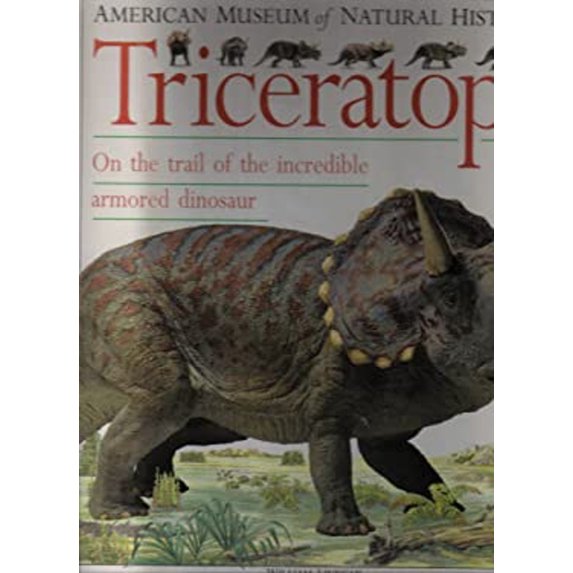 Pre-Owned Triceratops (American Museum of Natural History) (Hardcover) 1564582264 9781564582263