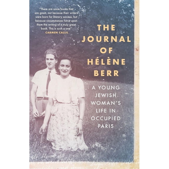 Pre-Owned The Journal of Hlne Berr: A Young Jewish Woman's Life in Occupied Paris (Paperback) 1906694192 9781906694197