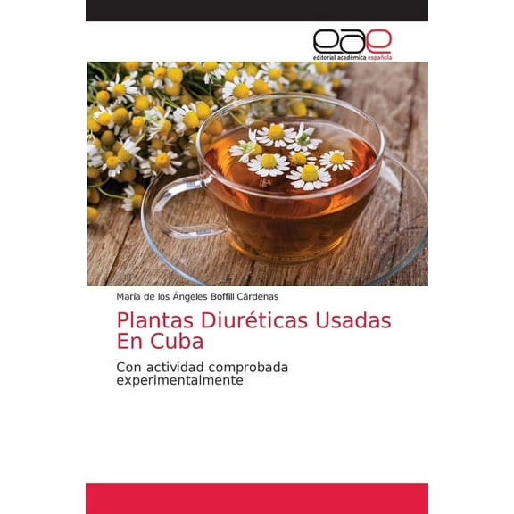 Plantas Diuréticas Usadas En Cuba (Paperback)