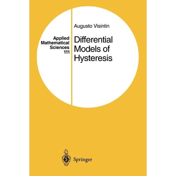 Applied Mathematical Sciences Differential Models of Hysteresis, Book 111, (Paperback)