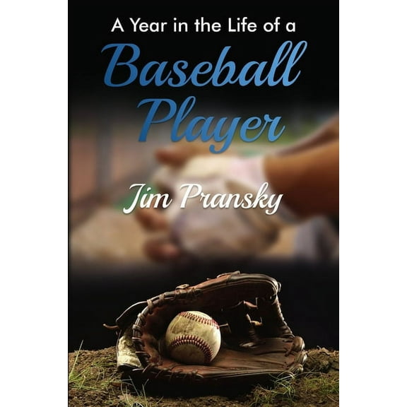 A Year in the Life of a Baseball Player, (Paperback)