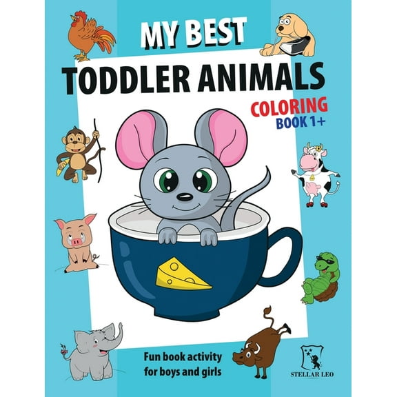 My Best Toddler Animals Coloring Book 1 : Fun book activity for boys and girls with lots of pictures to color with dotted lines to cut out and hang. Workbook for preschoolers. (Paperback)
