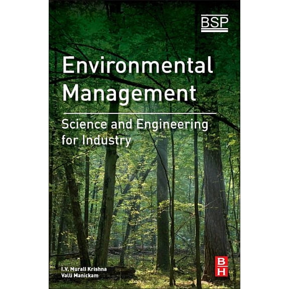 Environmental Management: Science and Engineering for Industry, (Paperback)