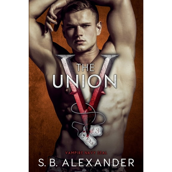 Vampire Navy Seal: Sam & Layla The Union, Book 3, (Paperback)