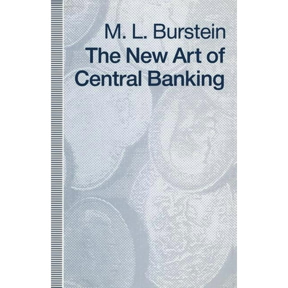 The New Art of Central Banking, (Paperback)