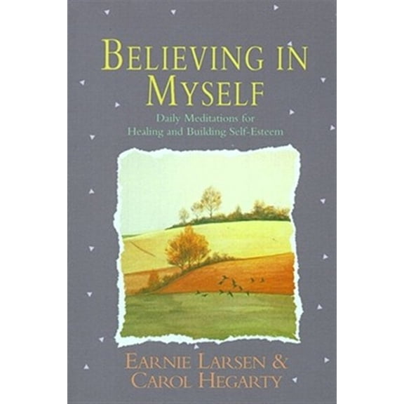 Pre-Owned Believing in Myself: Self Esteem Daily Meditations, by Earnie Larsen, (Paperback), SELF-HELP / Personal Growth / Self-Esteem, English